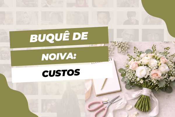Buquê de noiva: quanto custa e o que influencia no valor