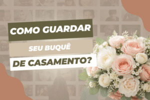 Como guardar o buquê artificial depois do casamento sem perder a aparência