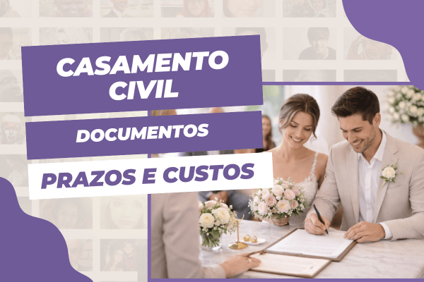 Casamento civil: quanto custa, documentos, prazos e tudo o que você precisa saber