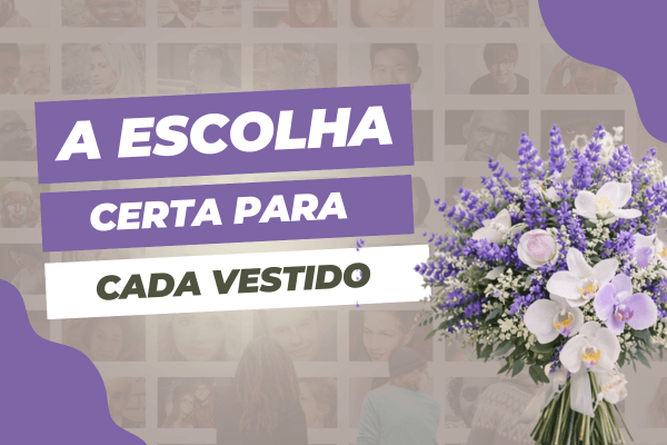 Qual o melhor tipo de buquê artificial para cada estilo de noiva?