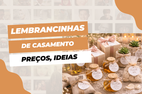 Lembrancinhas de casamento: preços, ideias e o que vale a pena