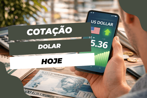 Cotação dólar real hoje: como entender o valor e usar o câmbio internacional na prática