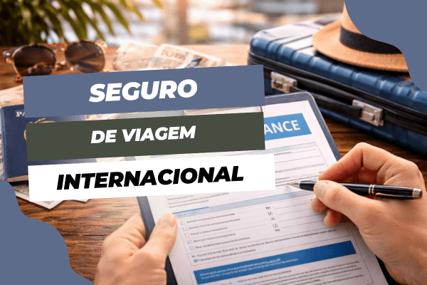Seguro viagem internacional: como escolher o melhor plano e evitar gastos inesperados no exterior
